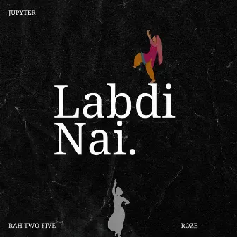 Labdi Nai by RAHTWOFIVE