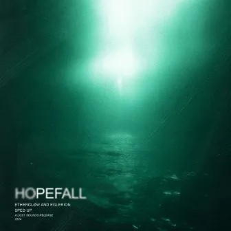 Hopefall (sped up) by Eglerion