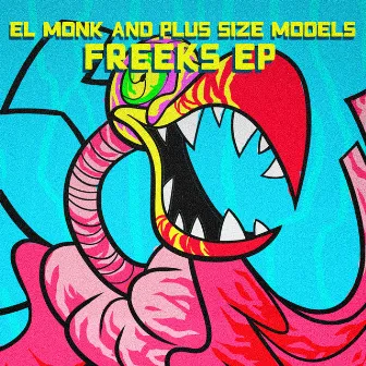 Freeks by El Monk