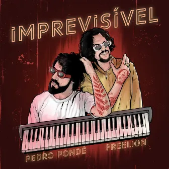 Imprevisível by FREELION