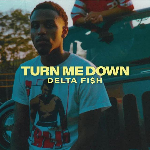 Turn Me Down