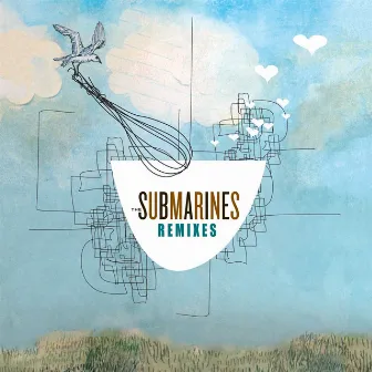 Remixes by The Submarines