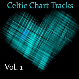 Celtic Chart Tracks, Vol. 1 by The Lomond Lads