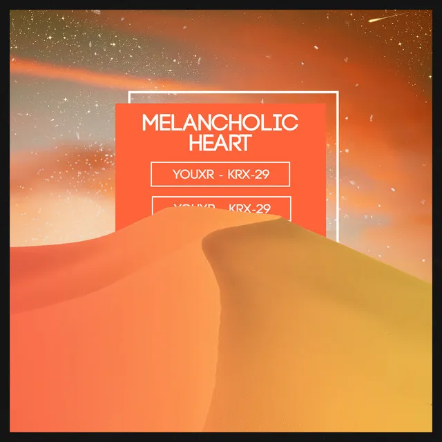 Melancholic Heart