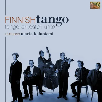 Tango Orkesteri Unto: Finnish Tango by Tango Orkesteri Unto