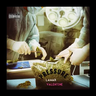 Pressure by Lamar Valentine