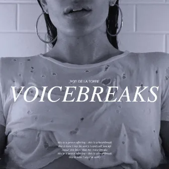 Voicebreaks by Sofi de la Torre