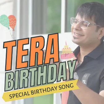 Tera Birthday (Special Birthday Song) by 