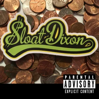 Sloat Dixon by Sloat Dixon