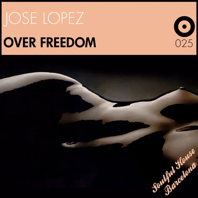 Over Freedom - Soulful House Barcelona