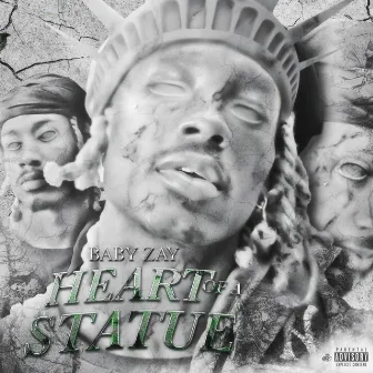 Heart of A Statue by Baby Zay