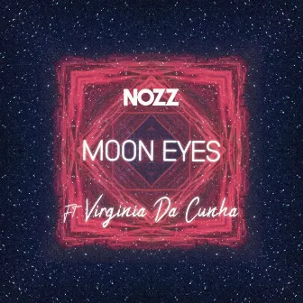 Moon Eyes by Virginia Da Cunha