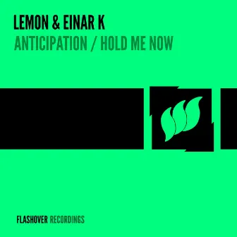 Anticipation / Hold Me Now by Lemon & Einar K