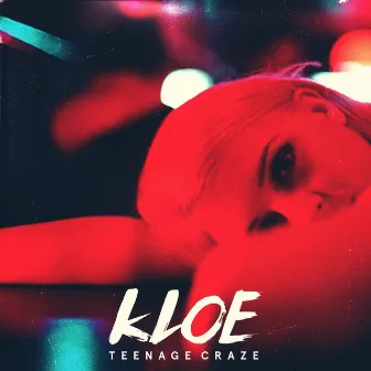 Teenage Craze by KLOE