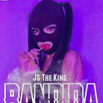 Bandida by Js The King