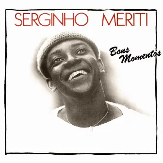 Bons Momentos by Serginho Meriti