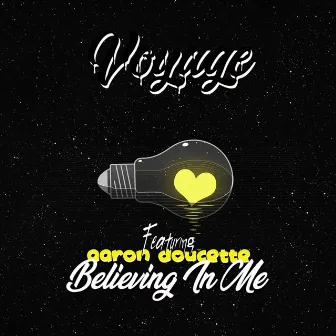 Believing In Me by Voyage