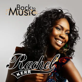 Back to Music by Rachel Kerr