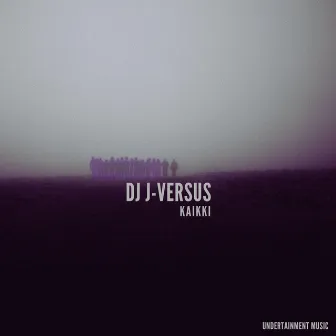 Kaikki by DJ J-Versus