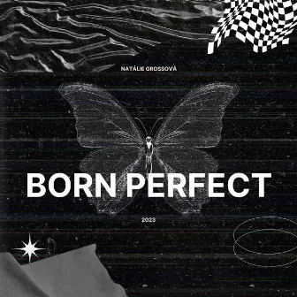 Born Perfect by Natally