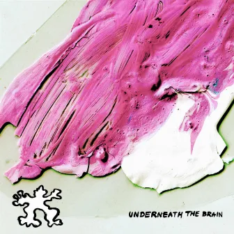 Underneath the Brain by Soft Pine