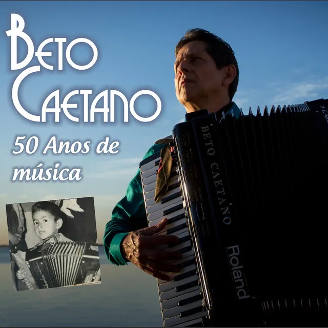 Beto Caetano: 50 Anos de Música