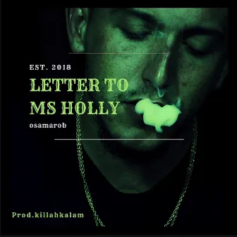 Letter to Ms Holly by O$ama ROB