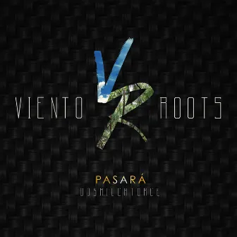 Pasará by Viento Roots