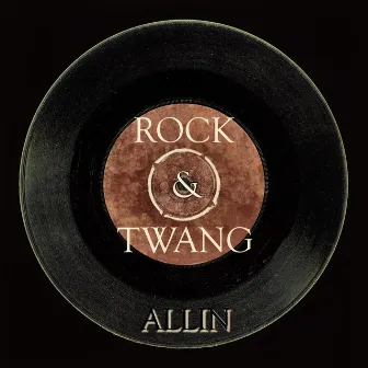 Rock & Twang by Allin