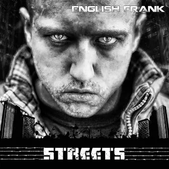 Streets by English Frank