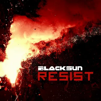 Resist by Black Sun