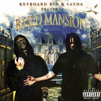 Based Mansion by KeyboardKid