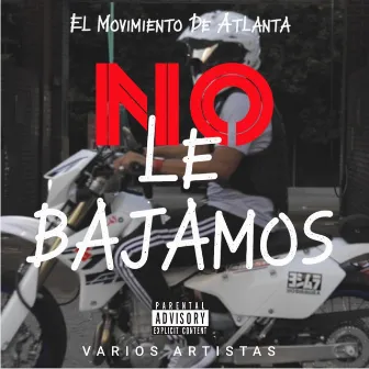 No Le Bajamos by Rey Gatsby