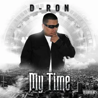 My Time by D-Ron