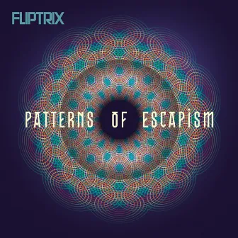 Patterns of Escapism by Fliptrix