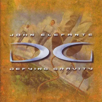 Defying Gravity by John Elefante