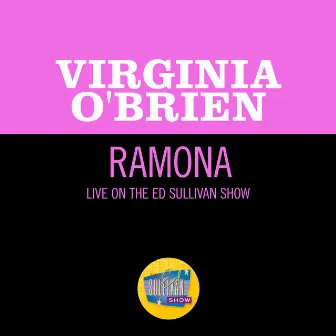 Ramona (Live On The Ed Sullivan Show, November 14, 1965) by Virginia O'Brien