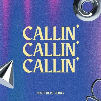 Callin' by Matthew Perry