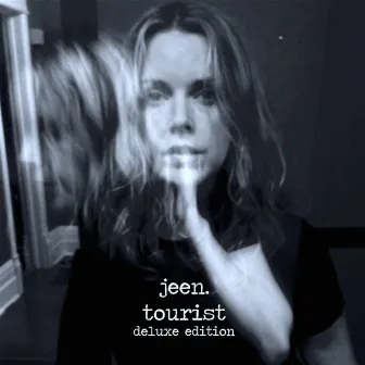 Tourist (Deluxe Edition) by Jeen