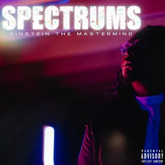 SPECTRUMS by Einstein the Mastermind