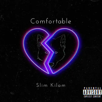 Comfortable by Slim Kilam