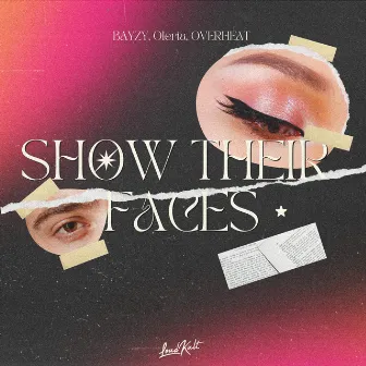 Show Their Faces by Oleria