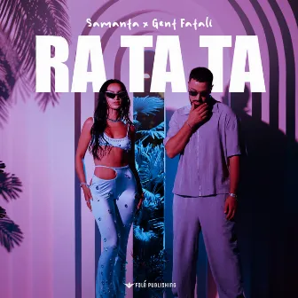 Ra Ta Ta by Gent Fatali