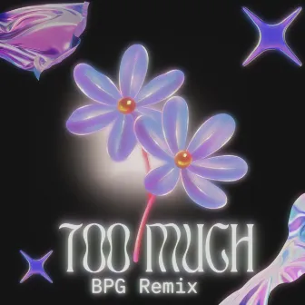 TOO MUCH (BPG Remix) by Robert Castaño