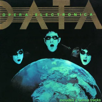 Opera Electronica (Expanded Edition) by Data