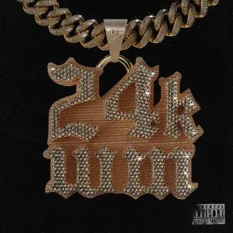 24K by WWAXX MAFIA