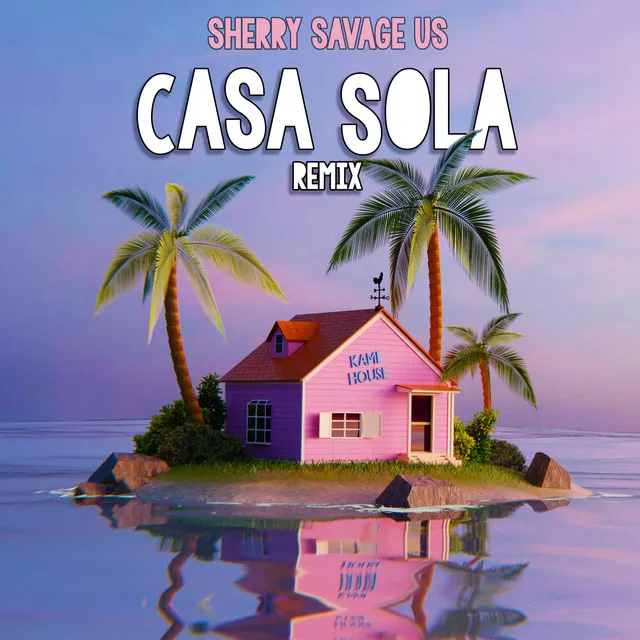 Casa Sola - Remix