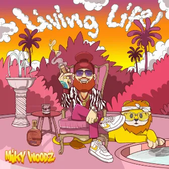 Living Life by Miky Woodz