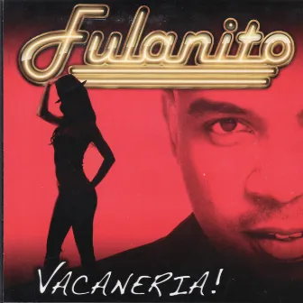 Vacaneria! by Fulanito