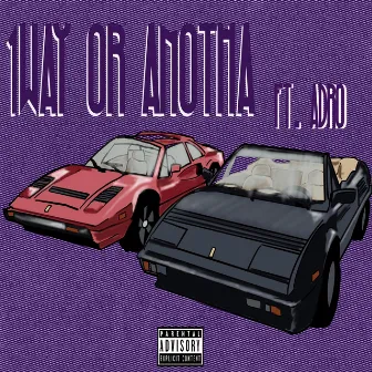 1 Way or Anotha by 007bonez